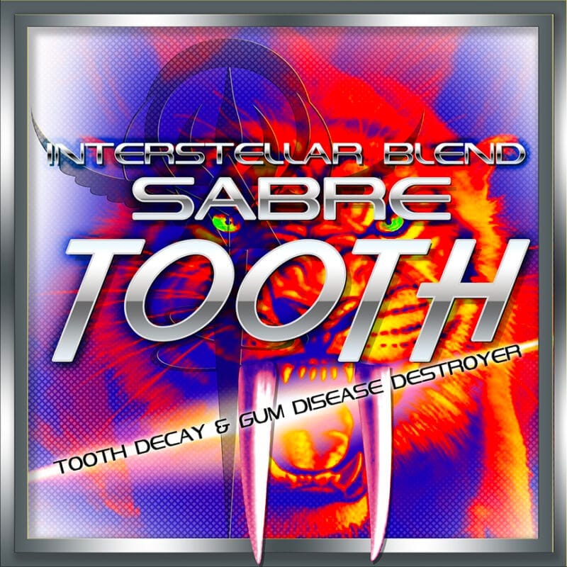SABRETOOTH is a revolutionary herbal blend scientifically formulated to support optimal oral health. It helps prevent and reverse tooth decay, eliminate gum disease, and neutralize mouth sensitivity and pain. SABRETOOTH remineralizes enamel, pulp, and dentin, restores receding gums, and combats pathogenic oral bacteria. Experience unparalleled oral health, radiant white teeth, and fresh breath—while reducing dentist visits and preserving your smile for a lifetime.